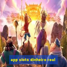 app slots dinheiro real